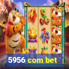 5956 com bet